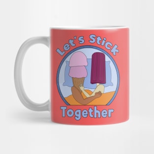 Let's Stick Together Mug